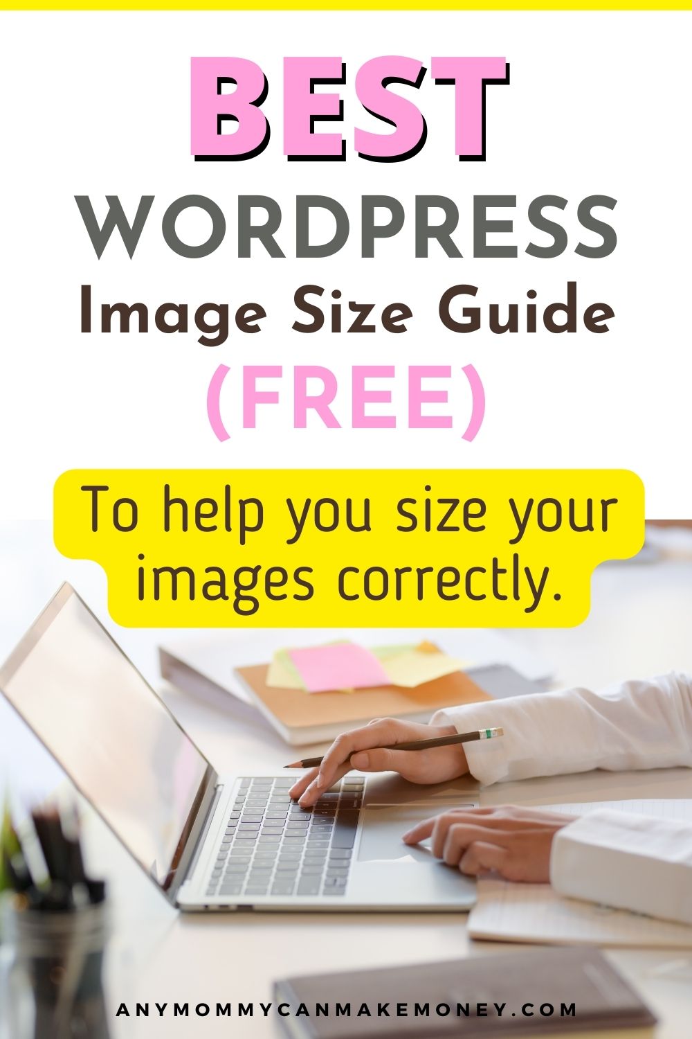 BEST WordPress Image Size Guide For Your Website (FREE)